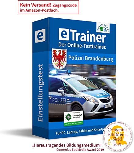 Polizei Brandenburg Einstellungstest 2024: eTrainer – Der Online-Testtrainer | Über 1.200 Aufgaben mit Lösungen: Rechtschreibung, Grammatik, Sprachverständnis, Logik, visuelles Denken, Konzentration … von Ausbildungspark