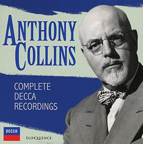 Anthony Collins: Sämtliche Decca-Aufnahmen von Australian Eloquence