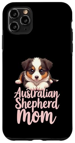 Aussie Mama Hund Australian Shepherd Mama Süßer Welpe Hülle für iPhone 11 Pro Max Aussie Mama Hund Australian Shepherd Mama Süßer Welpe Hülle für iPhone 11 Pro Max von Australian Shepherd Fun Designs