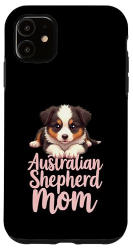 Aussie Mama Hund Australian Shepherd Mama Süßer Welpe Hülle für iPhone 11 Aussie Mama Hund Australian Shepherd Mama Süßer Welpe Hülle für iPhone 11 von Australian Shepherd Fun Designs