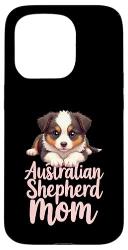 Aussie Mama Hund Australian Shepherd Mama Süßer Welpe Hülle für iPhone 15 Pro Aussie Mama Hund Australian Shepherd Mama Süßer Welpe Hülle für iPhone 15 Pro von Australian Shepherd Fun Designs