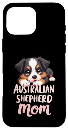 Aussie Mama Hund Australian Shepherd Mama Süßer Welpe Hülle für iPhone 16 Pro Max von Australian Shepherd Fun Designs