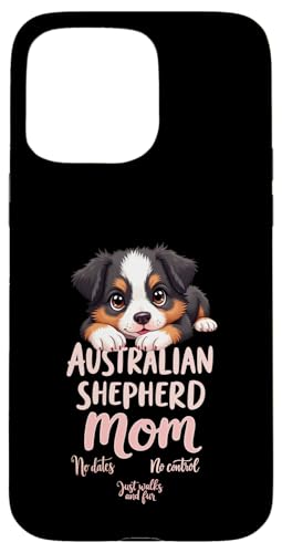 Lustiges Aussie Mom Dog Australian Shepherd Mama Humor Zitat Hülle für iPhone 15 Pro Max Lustiges Aussie Mom Dog Australian Shepherd Mama Humor Zitat Hülle für iPhone 15 Pro Max von Australian Shepherd Fun Designs