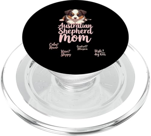 Lustiges Aussie Mom Dog Australian Shepherd Mama Humor Zitat PopSockets PopGrip für MagSafe Lustiges Aussie Mom Dog Australian Shepherd Mama Humor Zitat PopSockets PopGrip für MagSafe von Australian Shepherd Fun Designs