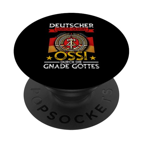 Deutscher Durch Geburt Ossi Durch Die Gnade Gottes Grafik PopSockets Klebender PopGrip von Authentisches Ostdeutschland Design Für Deutsche