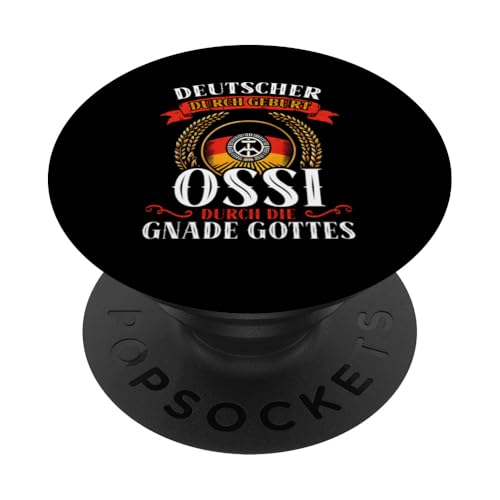 Deutscher Durch Geburt Ossi Durch Die Gnade Gottes PopSockets Klebender PopGrip von Authentisches Ostdeutschland Design Für Deutsche