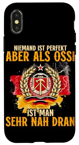 Niemand Ist Perfekt Aber Als Ossi Ist Man Sehr Nah Dran Hülle für iPhone X/XS von Authentisches Ostdeutschland Design Für Deutsche
