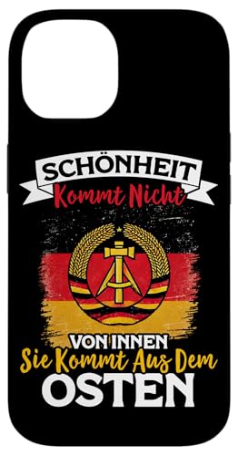 Schönheit Kommt Nicht Von Innen Sie Kommt Aus Dem Osten Hülle für iPhone 14 von Authentisches Ostdeutschland Design Für Deutsche