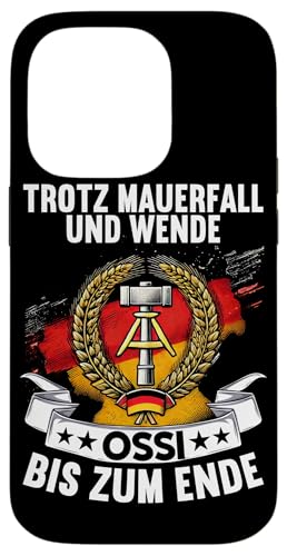 Trotz Mauerfall Und Wende Ossi Bis Zum Ende Ostdeutschland Hülle für iPhone 14 Pro von Authentisches Ostdeutschland Design Für Deutsche