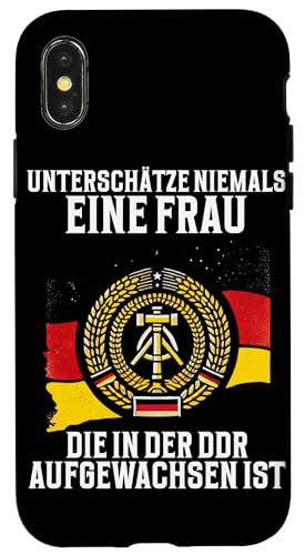 Unterschätze Niemals Eine Frau Die In Dor Aufgewachsen Ist Hülle für iPhone X/XS von Authentisches Ostdeutschland Design Für Deutsche