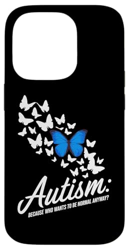 Normal Autism Awareness Saying Hülle für iPhone 14 Pro von Autism Awareness Neurodiversity Support