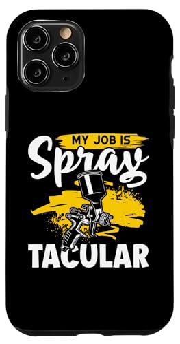 Karosserielackierer: My Job Is Spray-Tacular Hülle für iPhone 11 Pro Karosserielackierer: My Job Is Spray-Tacular Hülle für iPhone 11 Pro von Auto Body Painter And Car Varnisher Designs