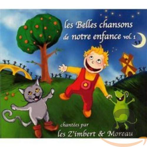 Les Z Imbert Et Moreau - Les Belles Chansons De Notre Enfanc von Autre Distribution Amg