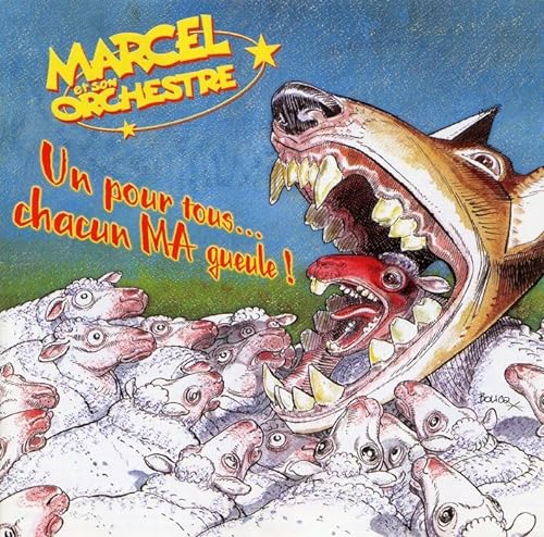 Marcel Et Son Orchestre - Un Pour Tous... Chacun Ma Gueule von Autre Distribution Amg