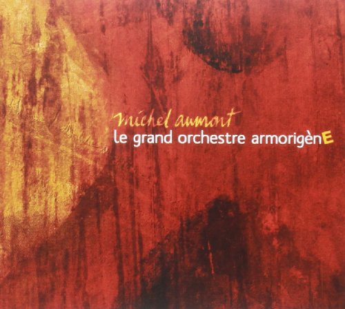 Michel Aumont - Le Grand Orchestre Armorigene von Autre Distribution Amg