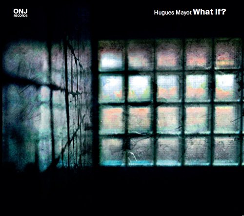 Hugues Mayot - What If ? (Eponyme) von Autre Distribution