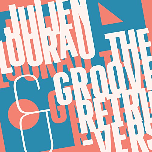 Julien Lourau and the Groove Retrievers von Autre Distribution