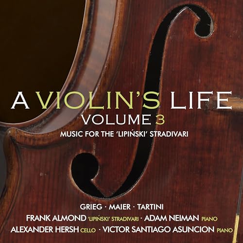 A Violin'S Life Vol.3 (Music for Lipinski Strad.) von Avie Records (Harmonia Mundi)