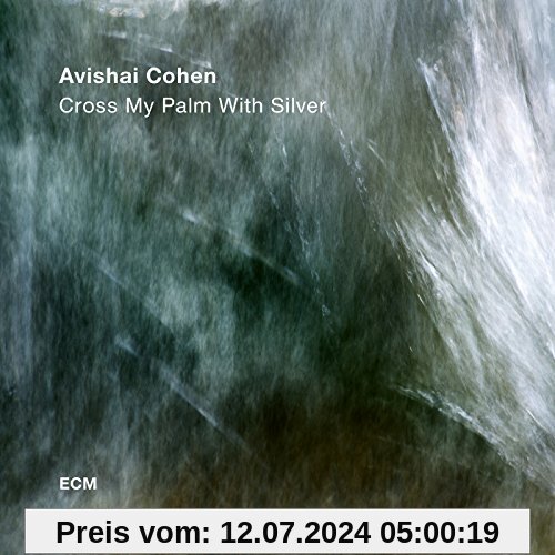 Cross My Palm With Silver [Vinyl LP] von Avishai Cohen