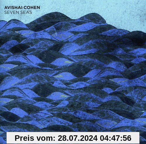 Seven Seas von Avishai Cohen