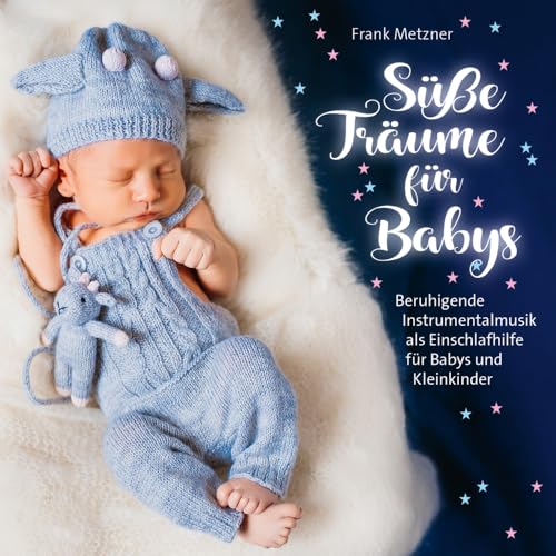 Süsse Träume Für Babys von Avita Media Gmbh (Neptun Media)