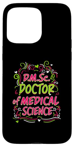 DM.Sc. Promotion zum Doktor der Medizin Hülle für iPhone 15 Pro Max DM.Sc. Promotion zum Doktor der Medizin Hülle für iPhone 15 Pro Max von Awesome Designs