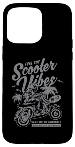 Feel The Scooter Vibes Roller-Design im Retro-Stil Hülle für iPhone 15 Pro Max von Awesome Retro Scooter Riders Designs and Souvenirs