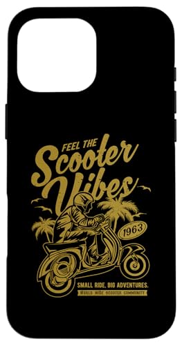 Feel The Scooter Vibes Roller-Vintage-Design im Retro-Stil Hülle für iPhone 16 Pro Max von Awesome Retro Scooter Riders Designs and Souvenirs