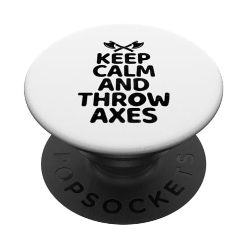 Keep Calm And Throw Axes Axt Throwing Beil Thrower PopSockets mit austauschbarem PopGrip von Axe Throwing Hatchet Thrower Gifts