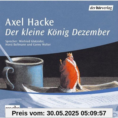 Der Kleine König Dezember von Axel Hacke