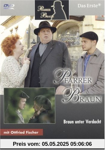 Pfarrer Braun - Braun unter Verdacht Pfarrer Braun - Braun unter Verdacht von Axel de Roche