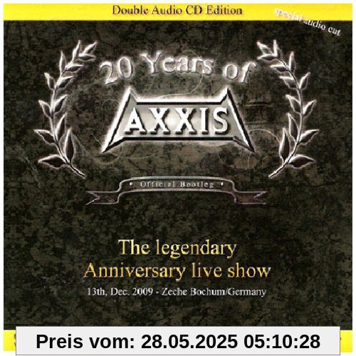 20 Years of Axxis: The Legendary Anniversary Live Show 20 Years of Axxis: The Legendary Anniversary Live Show von Axxis