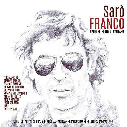 Saro' Franco (Canzoni Inedite Di Franco Califano) / Various von Azzurra