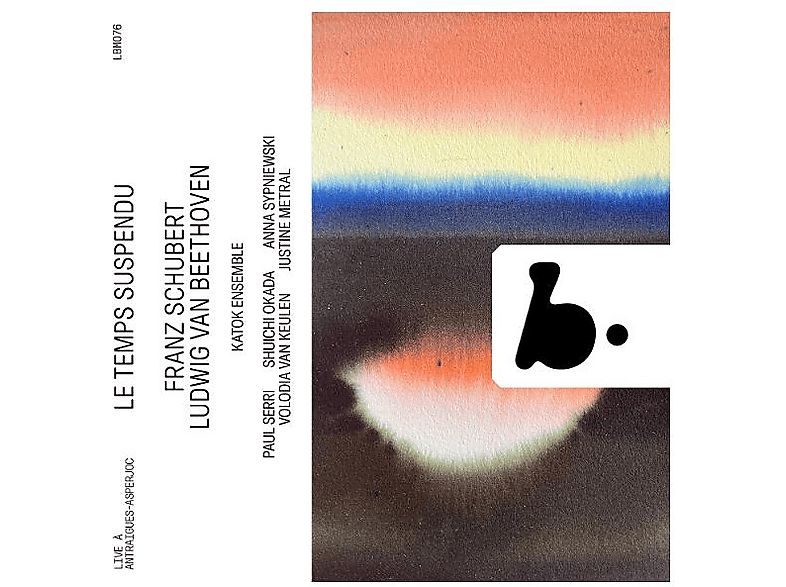 DIVERSE INTERPRETEN - LE TEMPS SUSPENDU BEETHOVEN & SCHUBERT (CD) von B-RECORDS