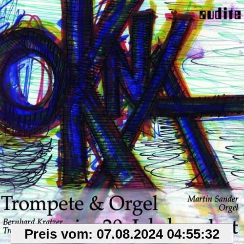 Trompete & Orgel im 20.Jahrhu von B. Kratzer