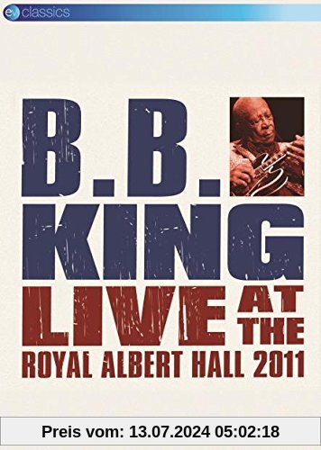 B.B. King - Live at the Royal Albert Hall 2011 von B.B. King