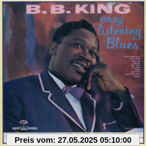 Easy Listening Blues Easy Listening Blues von B.B. King