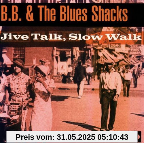 Jive Talk,Slow Walk von B.B.& The Blues Shacks