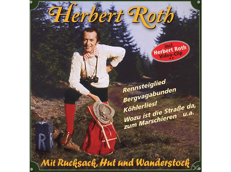 Herbert Roth - Mit Rucksack, Hut Und Wanderstock (CD) von B.T.M. GMBH