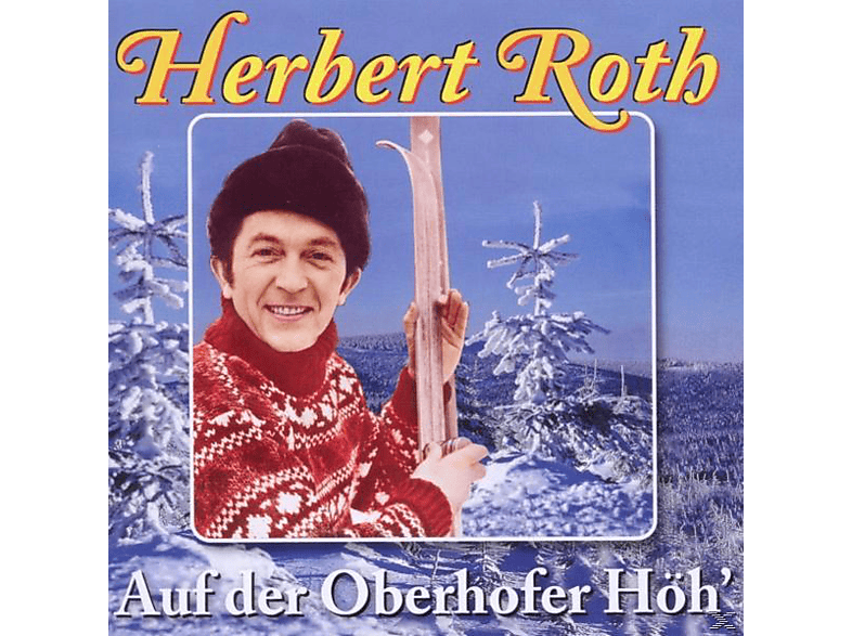 Herbert Und Sein Ensemble Roth - Auf Der Oberhofer Höh' (CD) von B.T.M. GMBH