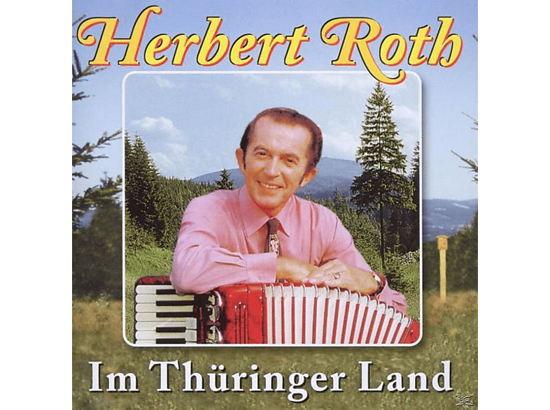 Herbert Und Sein Ensemble Roth - Im Thüringer Land (CD) von B.T.M. GMBH