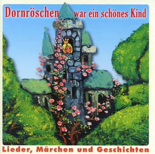 Dornröschen War Ein Schönes Kind Dornröschen War Ein Schönes Kind von B.T.M. Gmbh Musikproduktion; Phonica