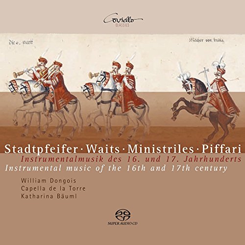 Stadtpfeifer - Instrumentalmusik des 16. und 17. Jahrhunderts von BÄUML,KATHARINA/CAPELLA DE LA TORRE