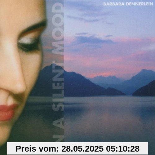 In a Silent Mood von BARBARA DENNERLEIN