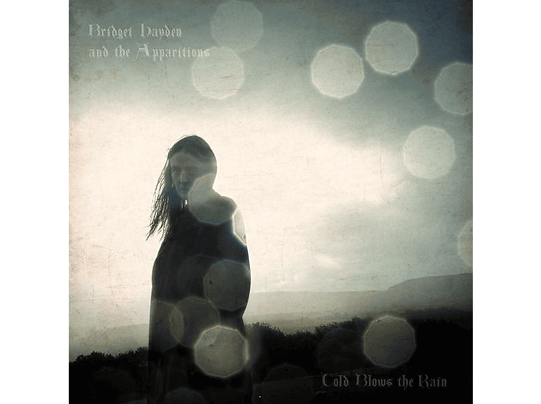 Bridget & The Apparitions Hayden - Cold Blows the Rain (CD) von BASIN ROCK