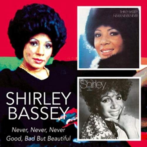 Never, Never, Never/Good Bad But Beautiful von BASSEY,SHIRLEY