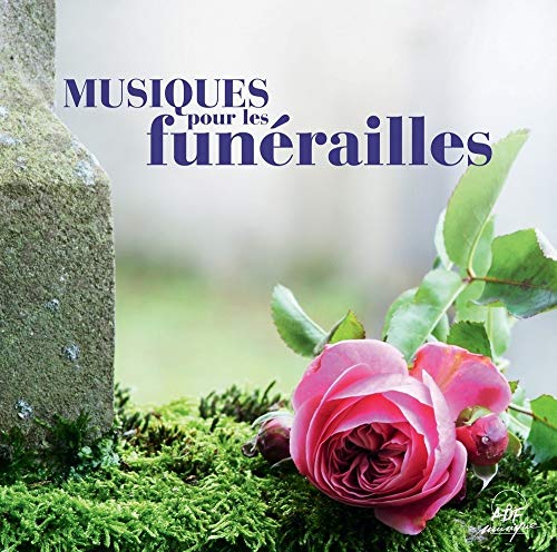 Various Artists - Musiques Pour Les Funerailles von BAYARD-HARMONIA MUND