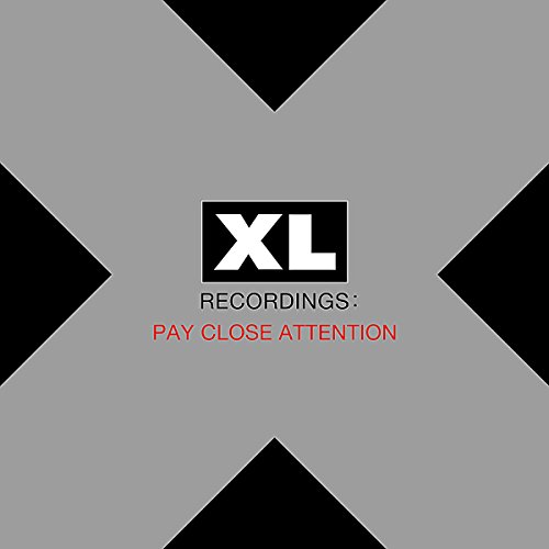 Pay Close Attention:Xl Recordings (Deluxe Edition) von XL Recordings