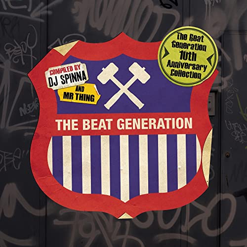 The Beat Generation 10th Anniversary Collection - Mixed And Compiled By DJ Spinna & Mr Thing von BBE