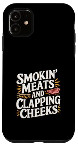Smokin' Meats And Clapping Cheeks Grill -- Hülle für iPhone 11 Smokin' Meats And Clapping Cheeks Grill -- Hülle für iPhone 11 von BBQ Grill Picknick Humor